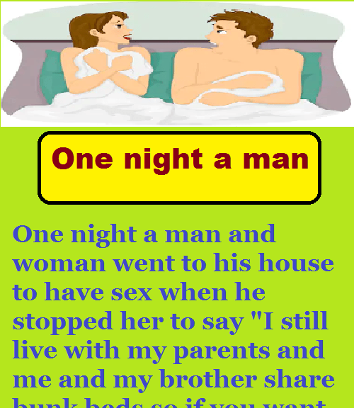 One night a man