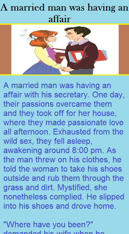  A married man was having an affair