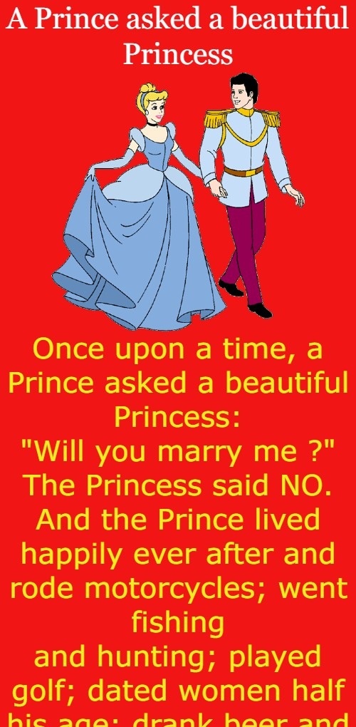  A Prince asked a beautiful Princess