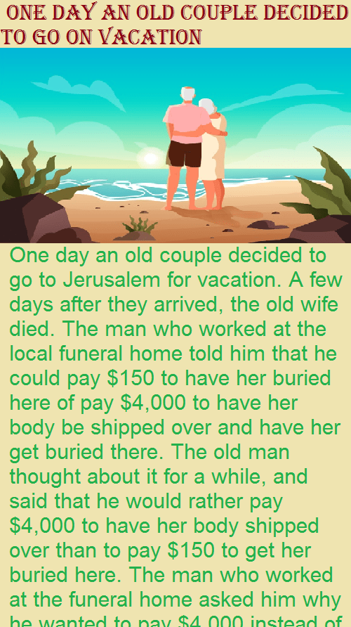 One day an old couple decided to go on vacation