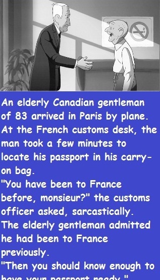 An elderly Canadian gentleman of 83 arrived in Paris by plane
