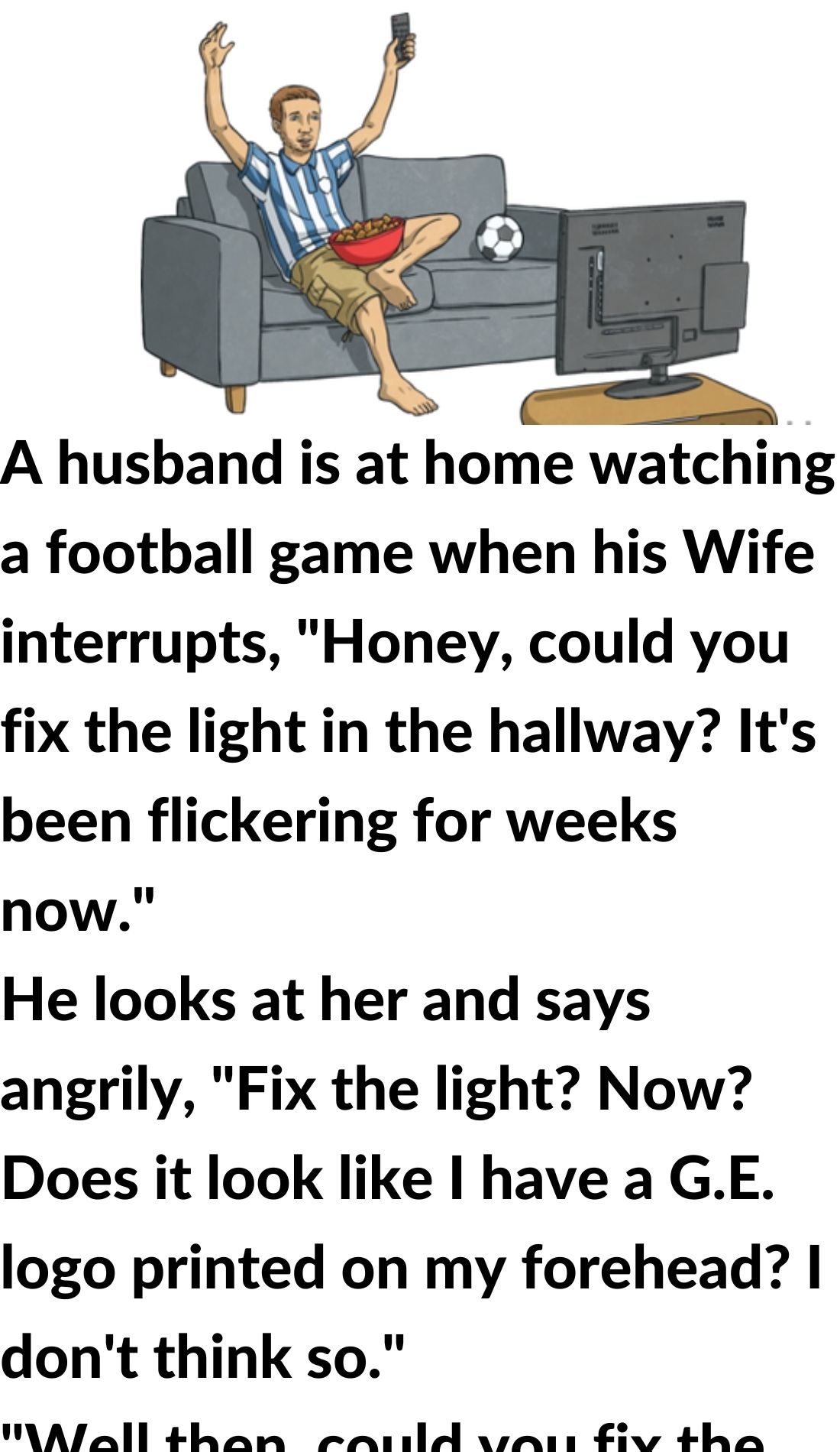 A husband is a football match