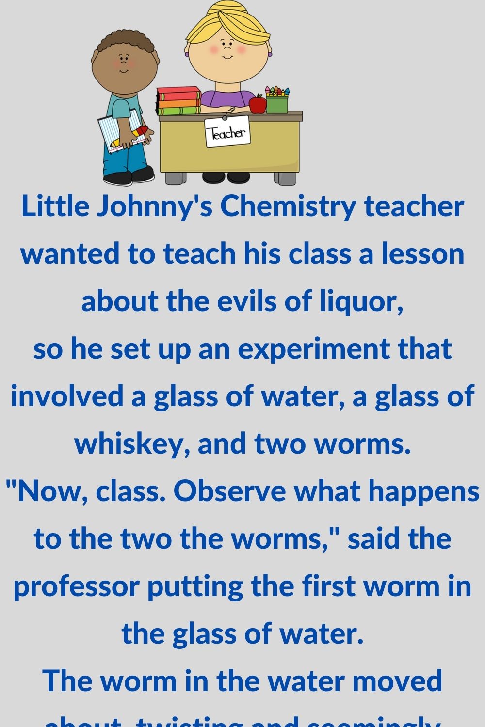 Chemistry teacher wanted to teach his class a lesson