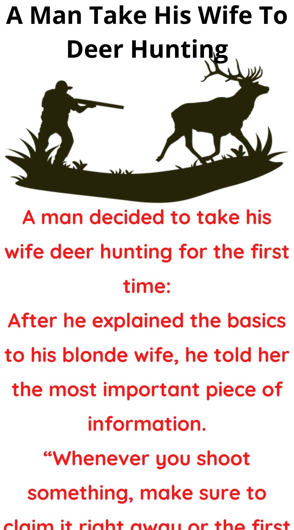 A Man Take His Wife To Deer Hunting