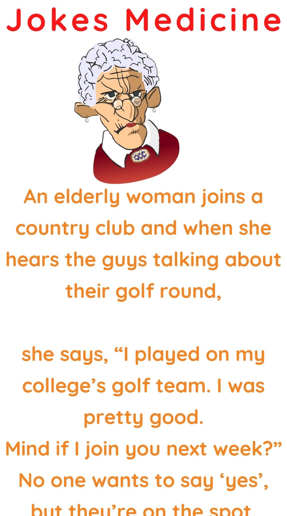 An Elderly Woman Joins A Country Club