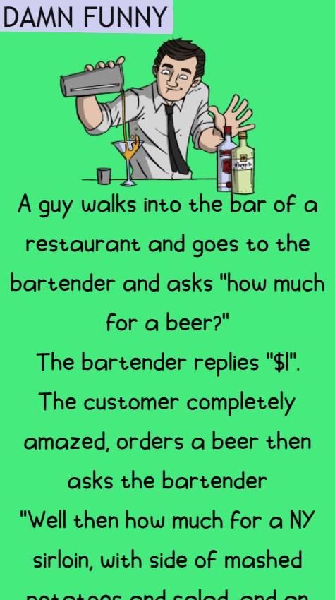 A guy walks into the bar