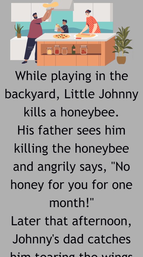 Johnny kills a honeybee