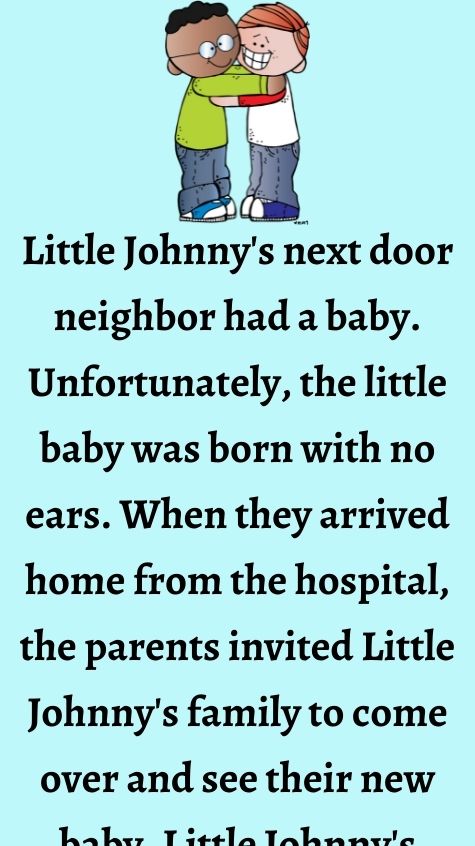 Neighbor had a baby