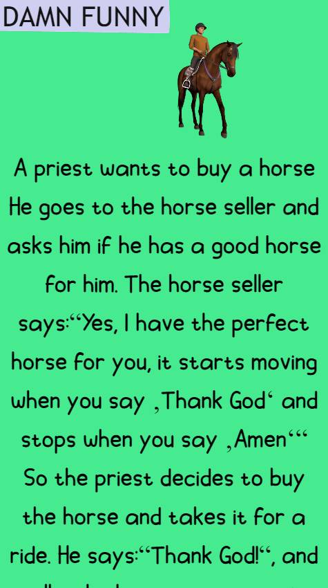 A priest wants to buy a horse