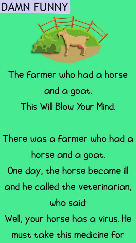 The farmer who had a horse and a goat