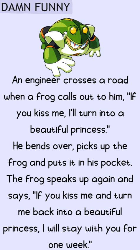 An engineer crosses a road when a frog calls out