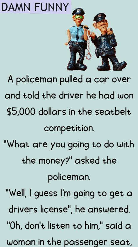 A policeman pulled a car over and told