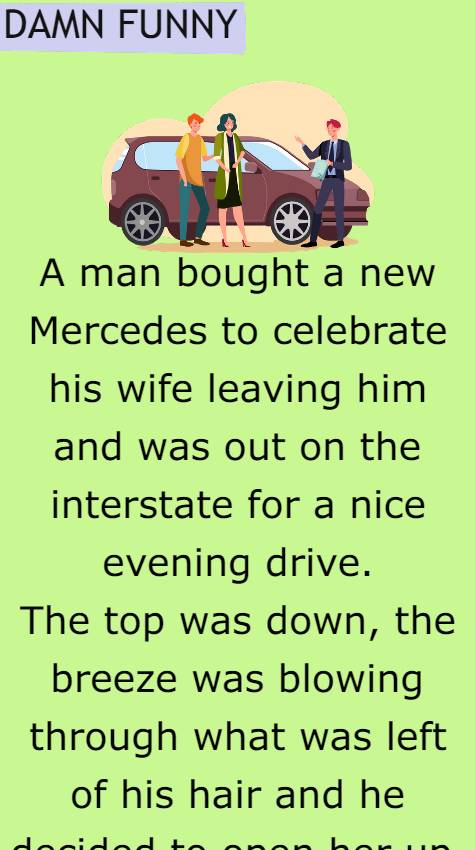 A man bought a new Mercedes to celebrate 