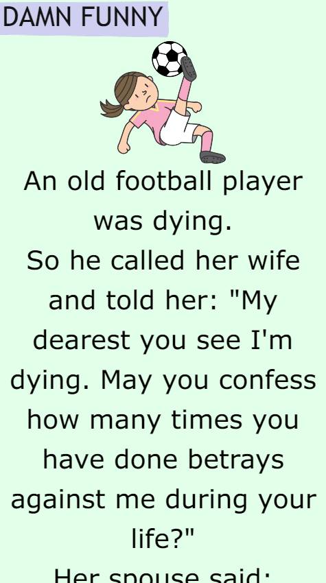 An old football player was dying