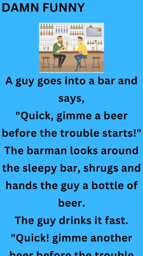 A guy goes into a bar and says