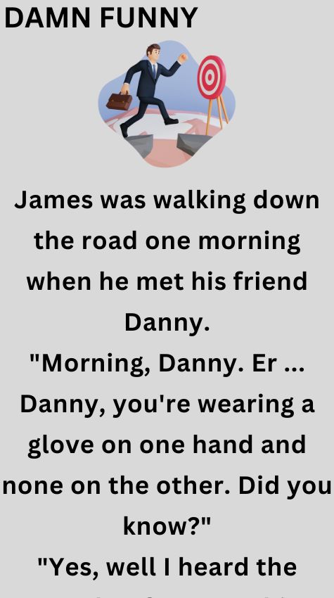James was walking down the road