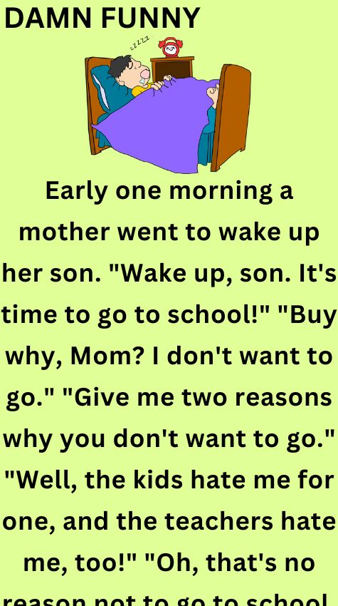 A mother went to wake up her son