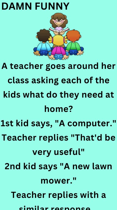 A teacher goes around her class asking