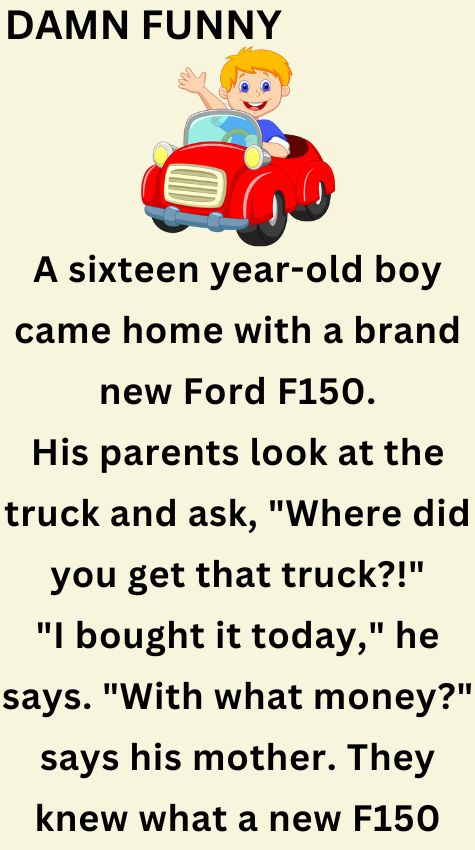 Boy came home with a brand new Ford