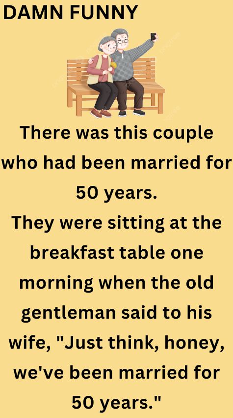 There was this couple who had been married