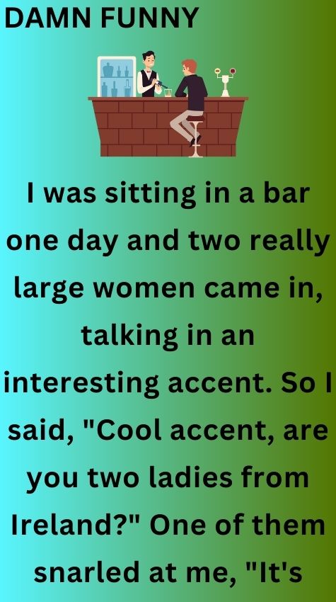 I was sitting in a bar