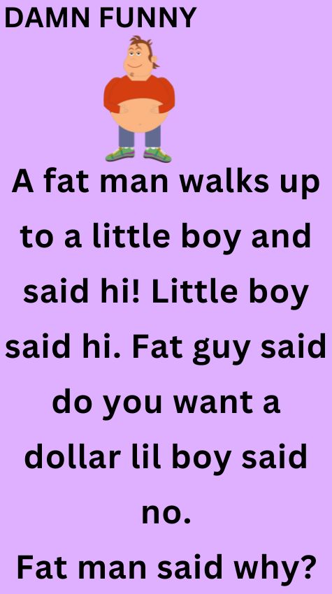 A fat man walks up to a little boy