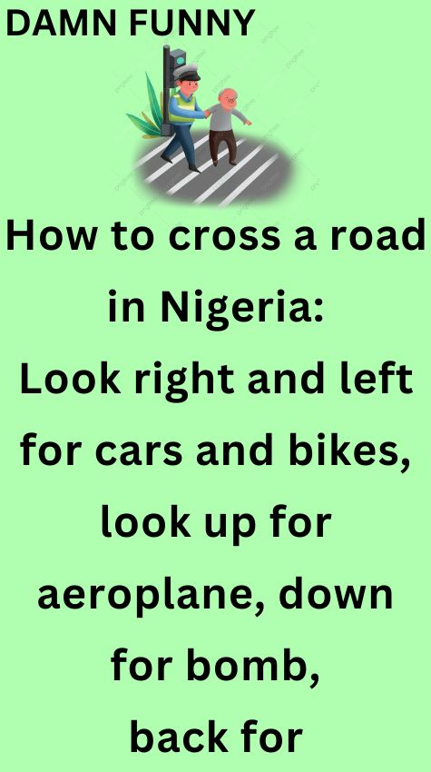 How to cross a road in Nigeria