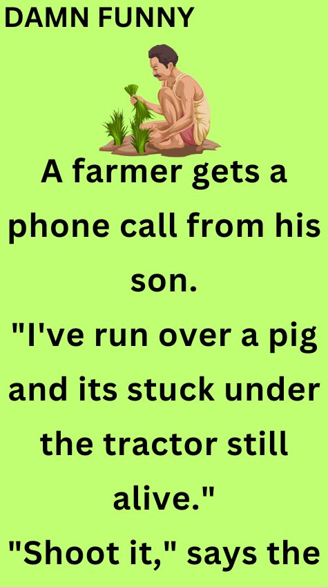 A farmer gets a phone call