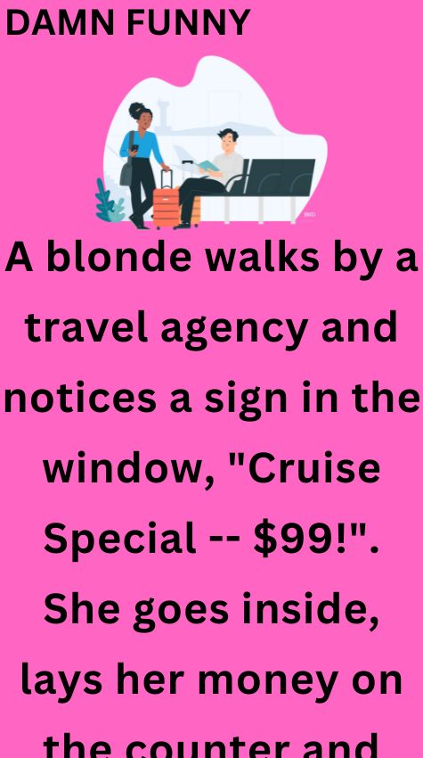 A blonde walks by a travel agency