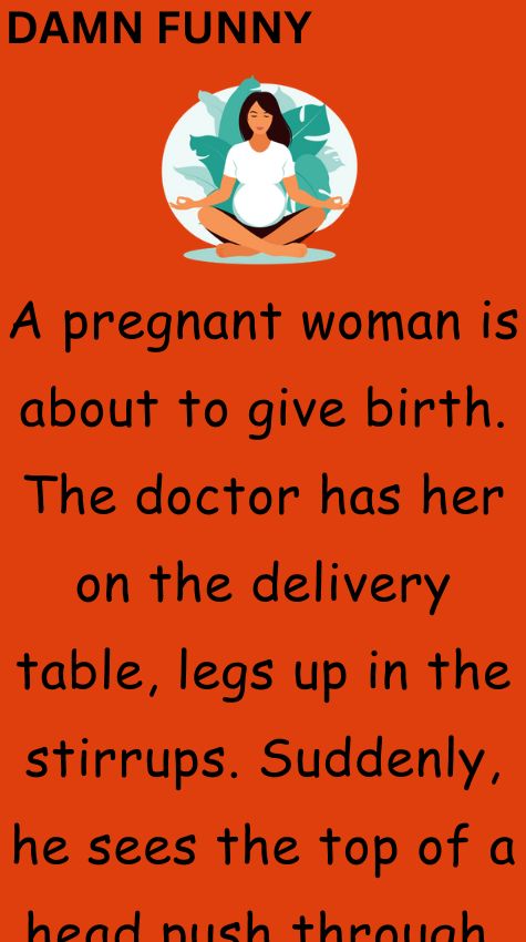 A pregnant woman is about to give birth