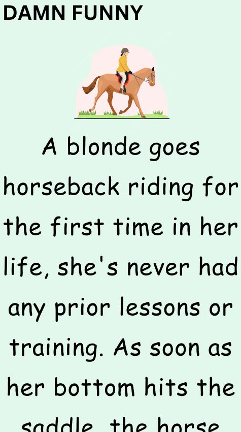 A blonde goes horseback riding