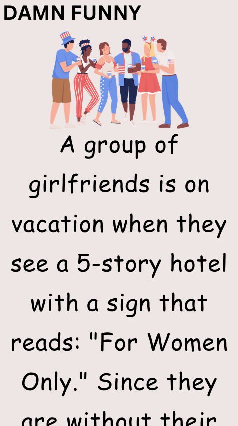 A group of girlfriends is on vacation