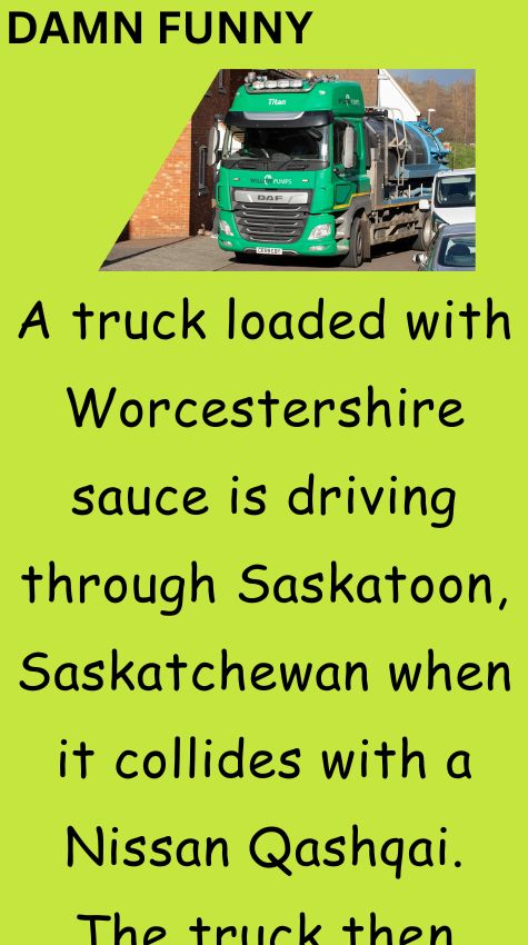 A truck loaded with Worcestershire sauce
