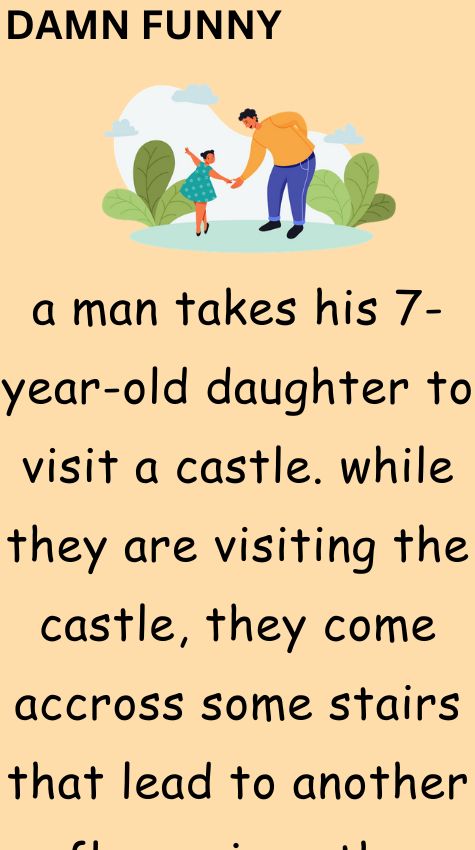 A man takes his 7 year old daughter to visit a castle
