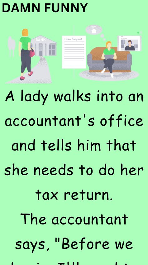 A lady walks into an accountants office