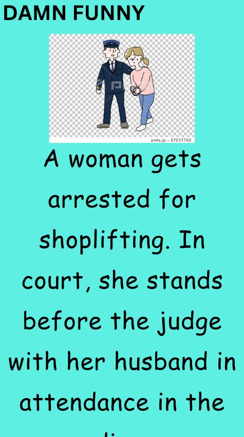 A woman gets arrested for shoplifting