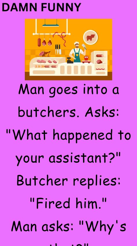 Man goes into a butchers