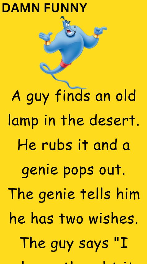 A guy finds an old lamp in the desert