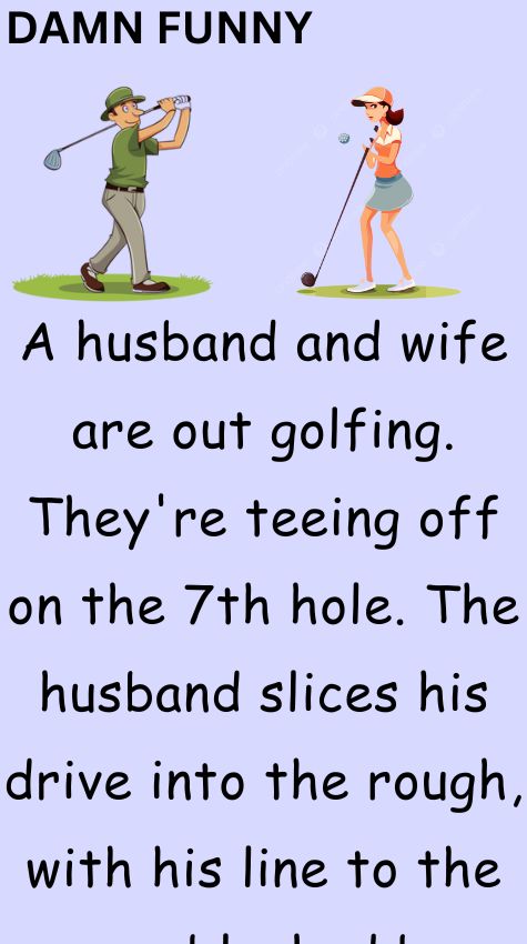A husband and wife are out golfing