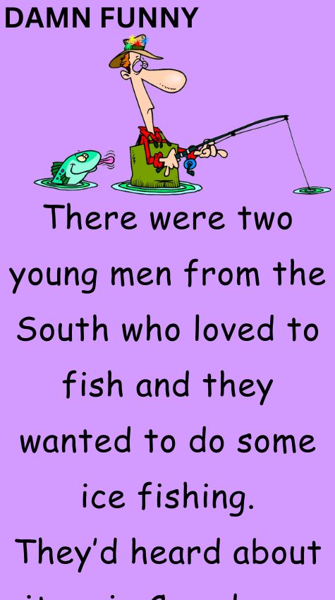 There were two young men from the South