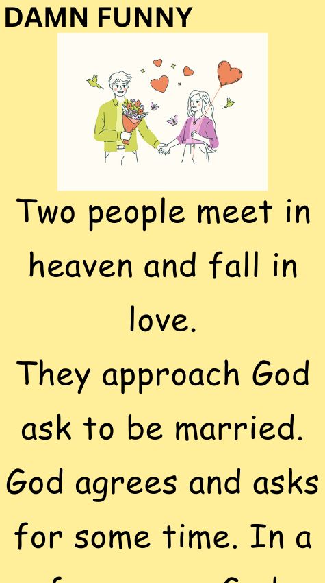 Two people meet in heaven and fall in love