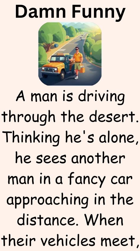 A man is driving through the desert