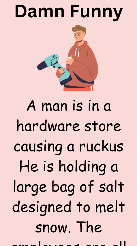 A man is in a hardware store causing a ruckus