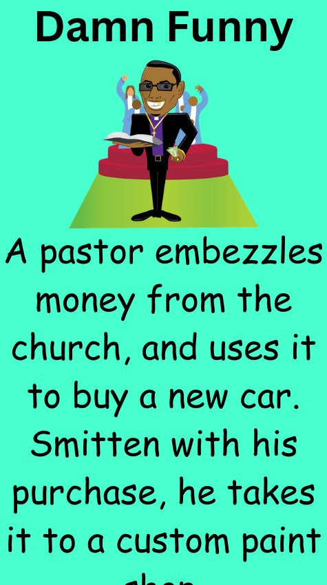 A pastor embezzles money from the church