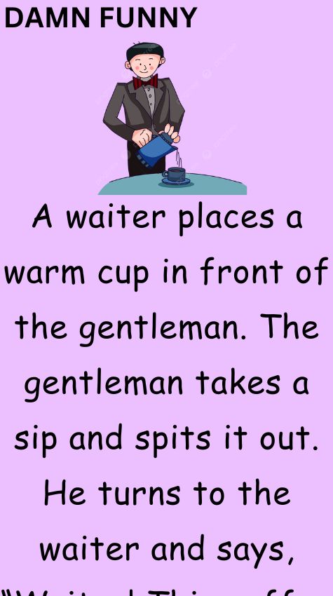 A waiter places a warm cup in front of the gentleman
