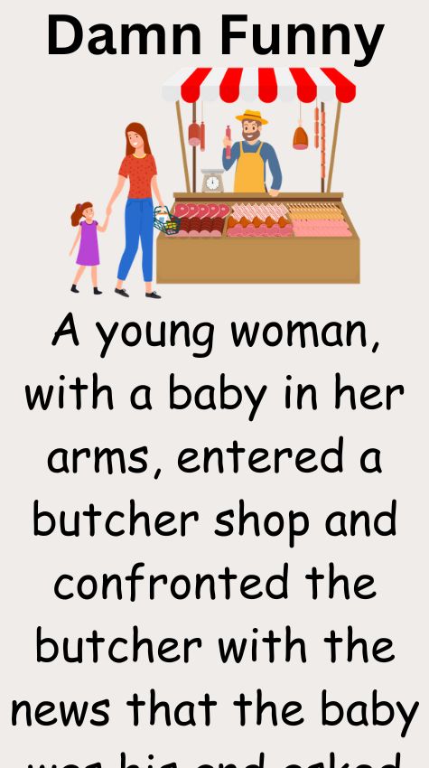 A young woman entered a butcher shop