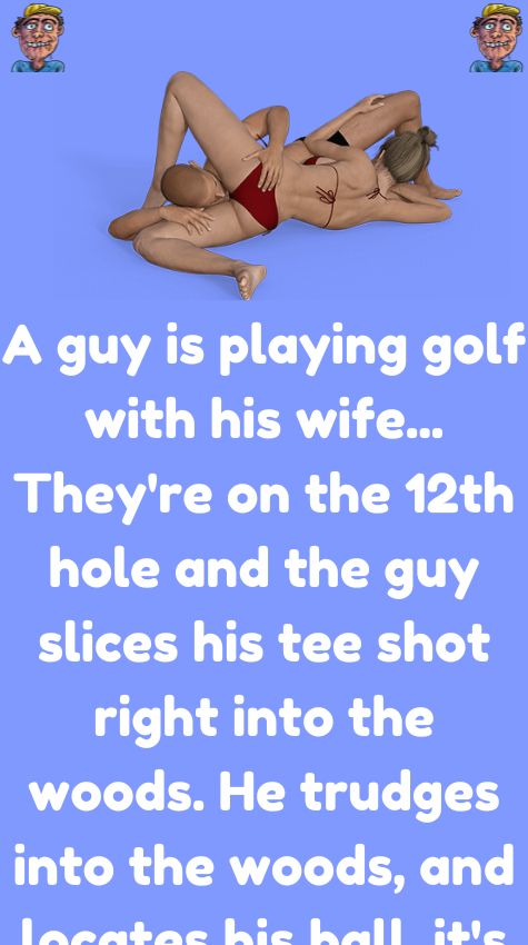 A guy is playing golf with his wife
