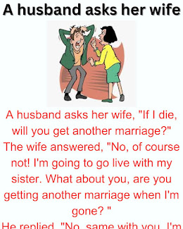 A husband asks her wife