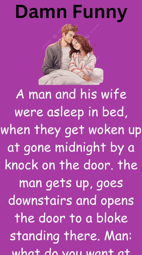 A man and his wife were asleep in bed