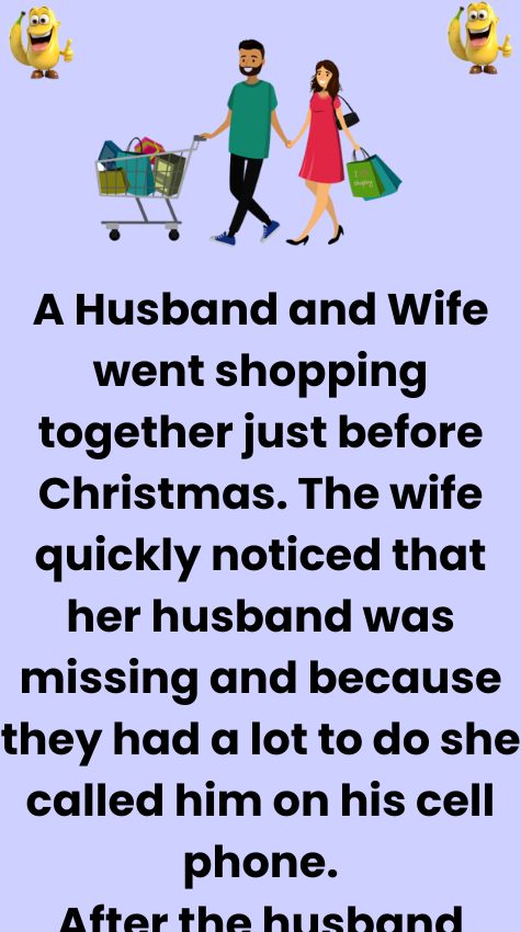 A Husband and Wife went shopping together